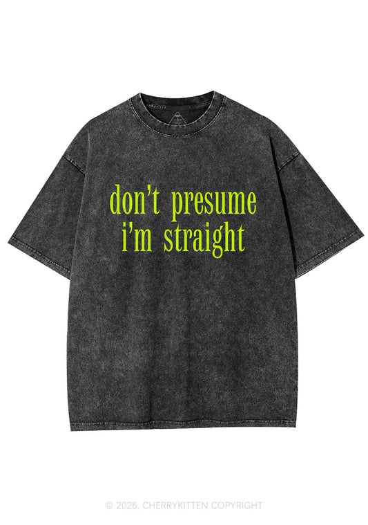 Dont Presume Im Straight Pride Y2K Shirts Washed Tee Cherrykitten