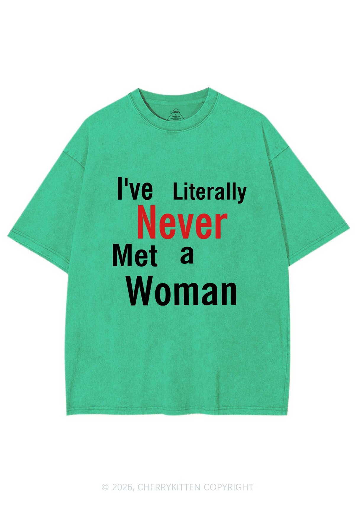 Never Met A Woman Pride Y2K Shirts Washed Tee Cherrykitten