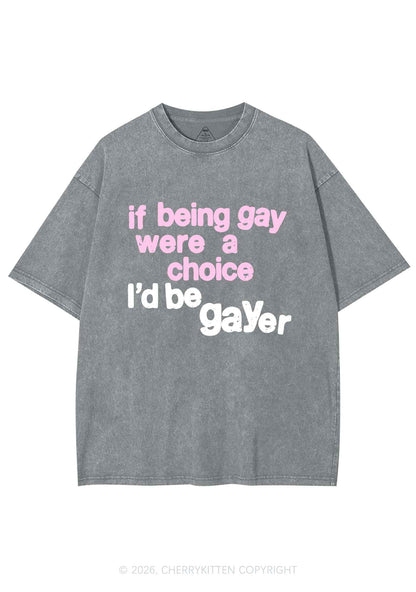 I Would Be Gayer Pride Y2K Shirts Washed Tee Cherrykitten