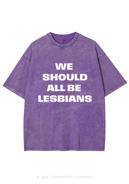 We Should All Be Lesbians Pride Y2K Shirts Washed Tee Cherrykitten
