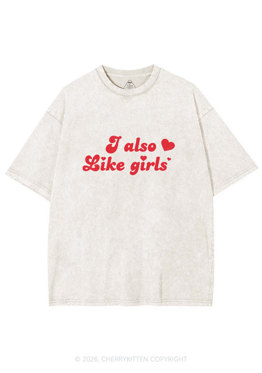 I Also Like Girls Pride Y2K Shirts Washed Tee Cherrykitten