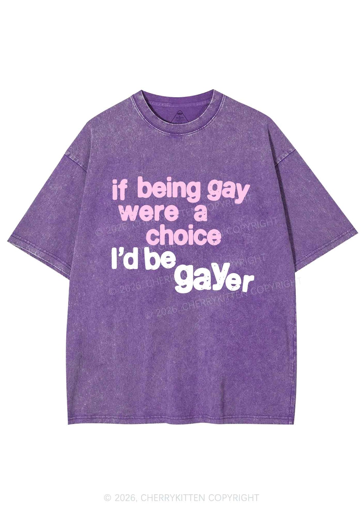 I Would Be Gayer Pride Y2K Shirts Washed Tee Cherrykitten