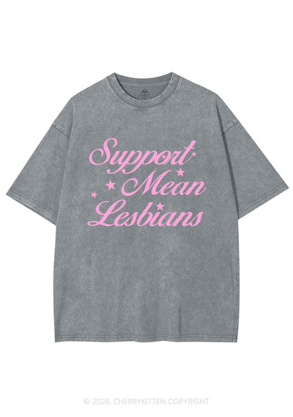 Support Mean Leabians Pride Y2K Shirts Washed Tee Cherrykitten