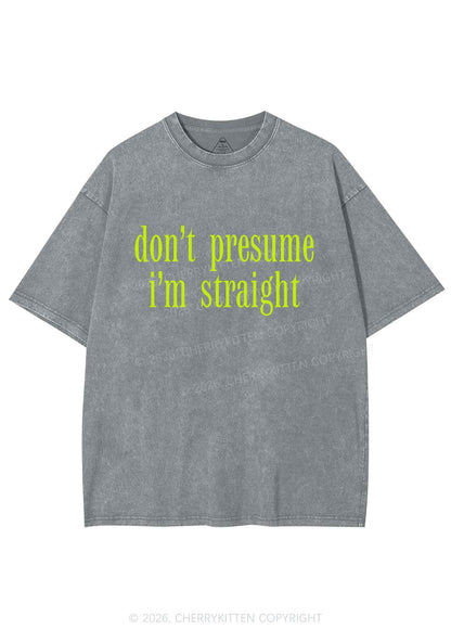 Dont Presume Im Straight Pride Y2K Shirts Washed Tee Cherrykitten