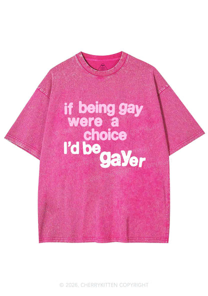 I Would Be Gayer Pride Y2K Shirts Washed Tee Cherrykitten