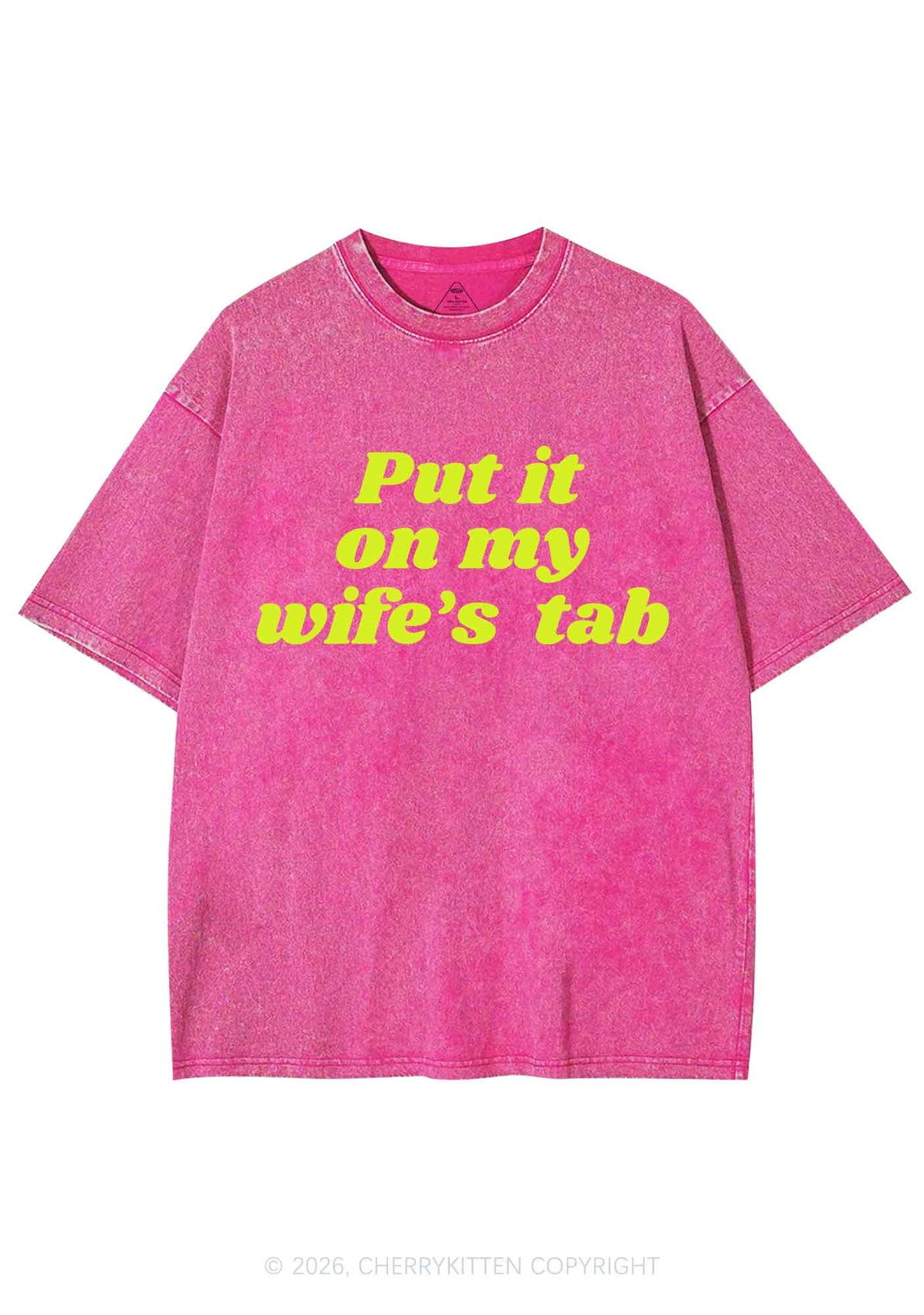 Put It On My Wifes Tab Pride Y2K Shirts Washed Tee Cherrykitten