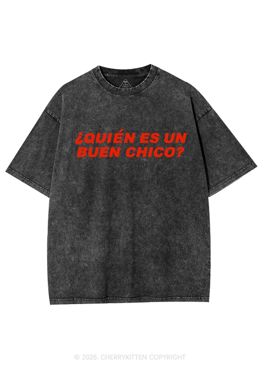Quien Es Un Buen Chico Y2K Shirts Washed Tee Cherrykitten