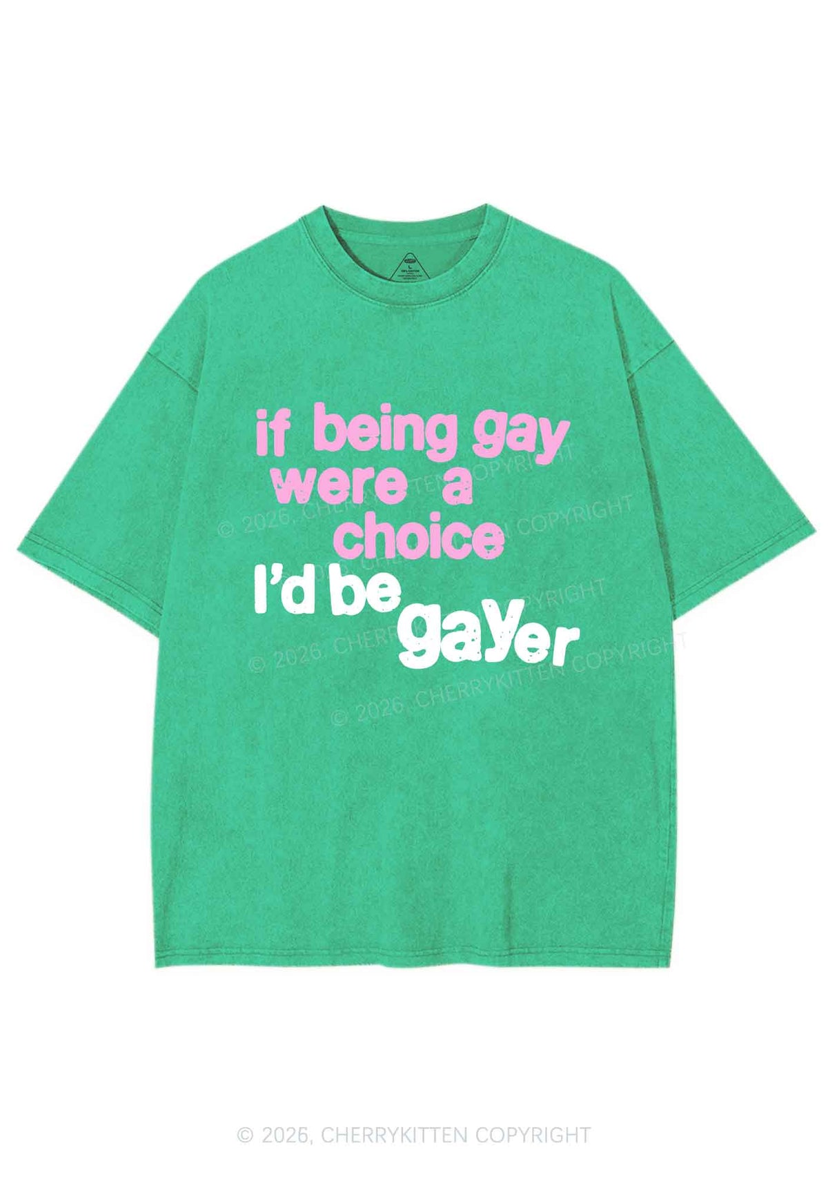 I Would Be Gayer Pride Y2K Shirts Washed Tee Cherrykitten