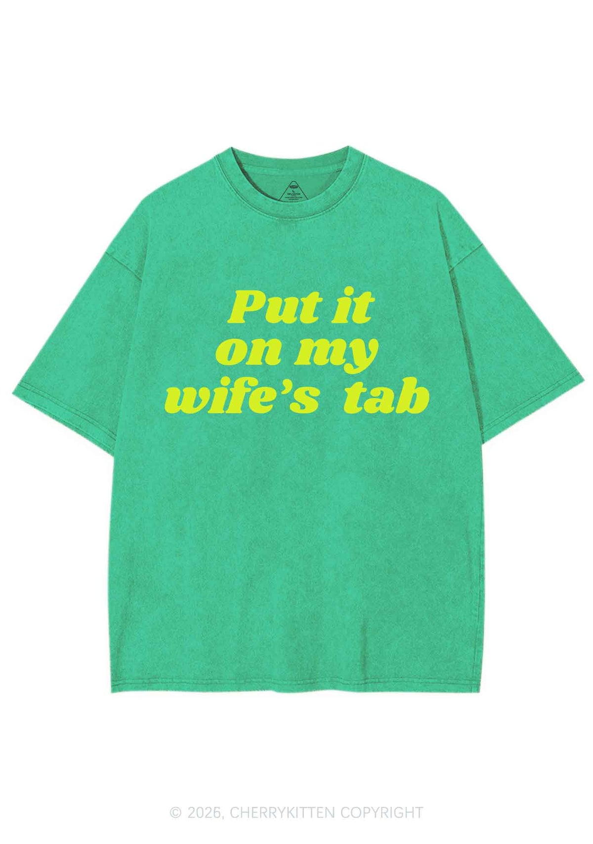 Put It On My Wifes Tab Pride Y2K Shirts Washed Tee Cherrykitten