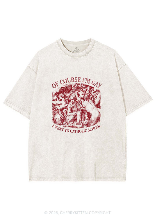 Of Course Im Gay l Pride Y2K Shirts Washed Tee Cherrykitten