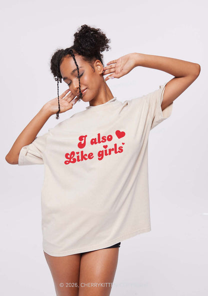 I Also Like Girls Pride Y2K Shirts Washed Tee Cherrykitten