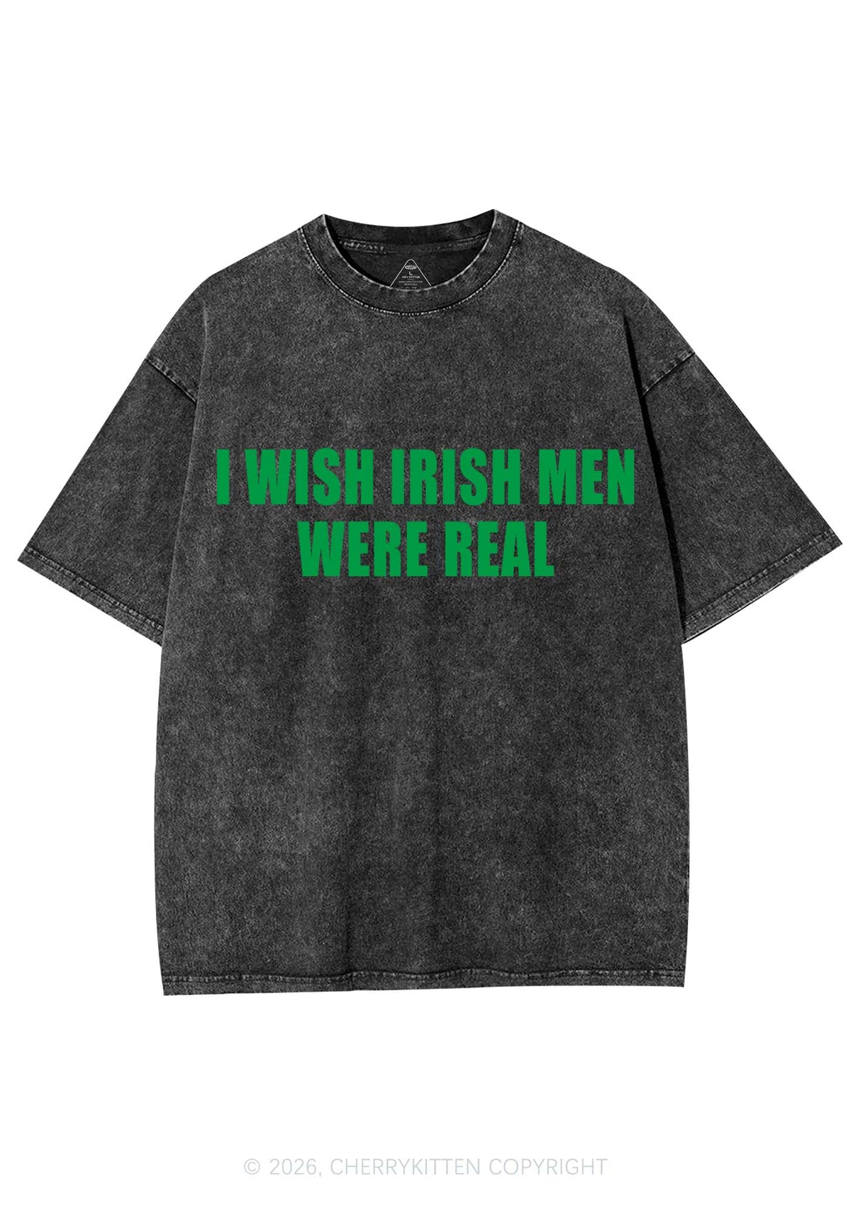 I Wish Irish Men Were Real St Patricks Y2K Shirts Washed Tee Cherrykitten