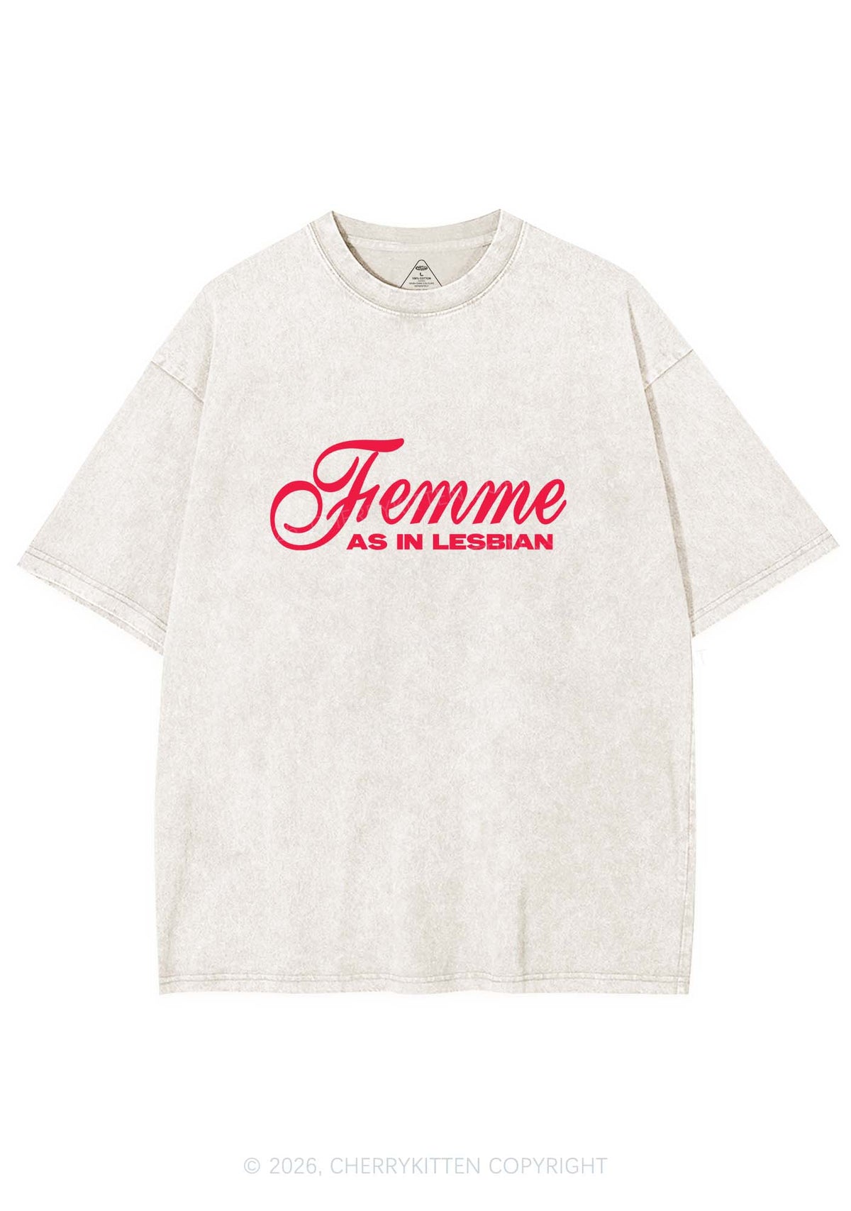 Femme As In Lesbian Pride Y2K Shirts Washed Tee Cherrykitten