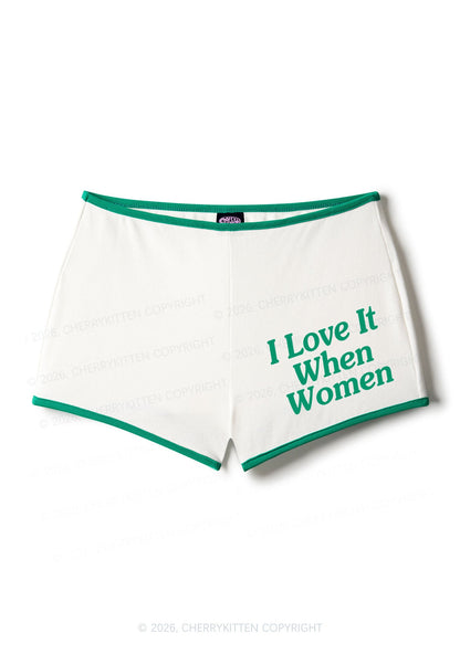 I Love It When Women Pride Y2K Booty Shorts Cherrykitten
