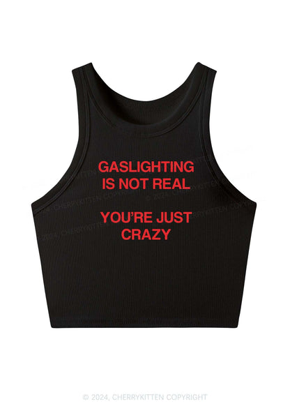 Gaslighting Not Real Y2K Crop Tank Top Cherrykitten