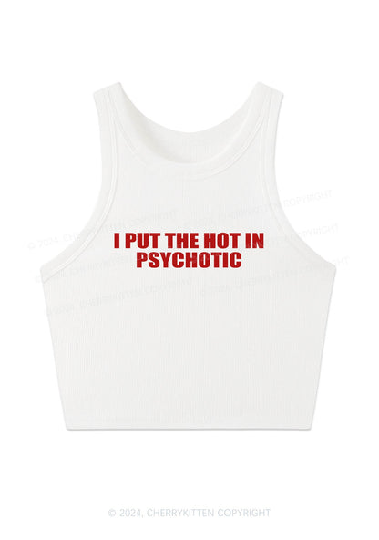 I Put The Hot In Psychotic Y2K Crop Tank Top Cherrykitten