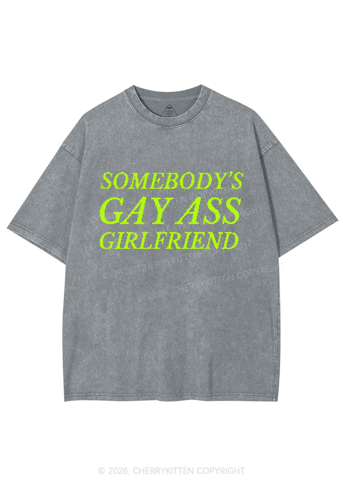 Somebodys Gay Axx Girlfriend Pride Y2K Shirts Washed Tee Cherrykitten
