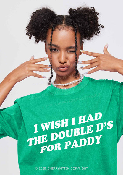 I Wish I Had Double Ds St Patricks Y2K Shirts Washed Tee Cherrykitten