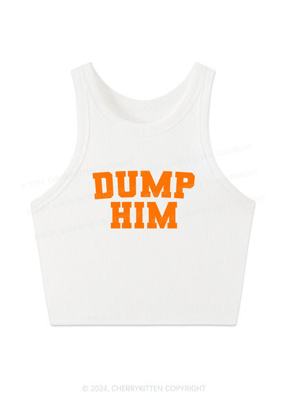 Dump Him Y2K Crop Tank Top Cherrykitten