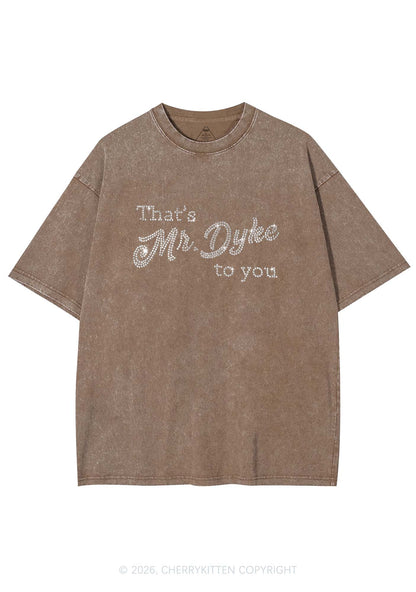 Rhinestone Thats Mr Dyke To You Pride Y2K Shirts Washed Tee Cherrykitten