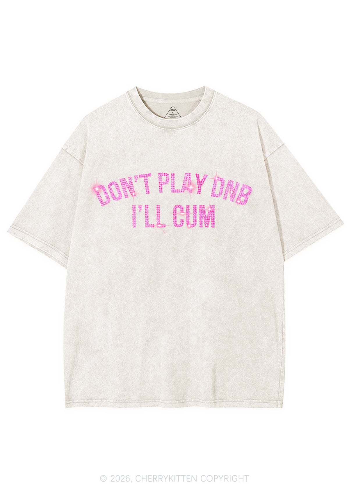 Rhinestone Dont Play DNB Y2K Shirts Washed Tee Cherrykitten