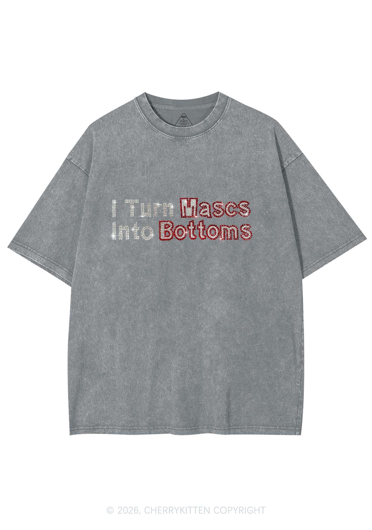 Rhinestone I Turn Mascs Into Bottoms Y2K Shirts Washed Tee Cherrykitten