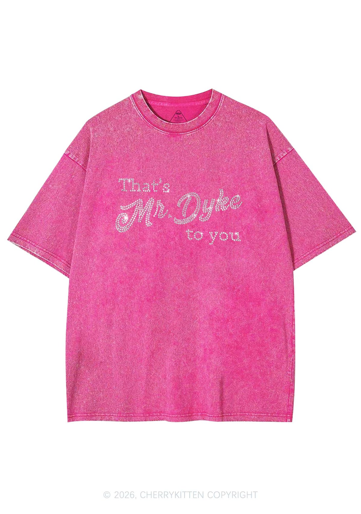 Rhinestone Thats Mr Dyke To You Pride Y2K Shirts Washed Tee Cherrykitten