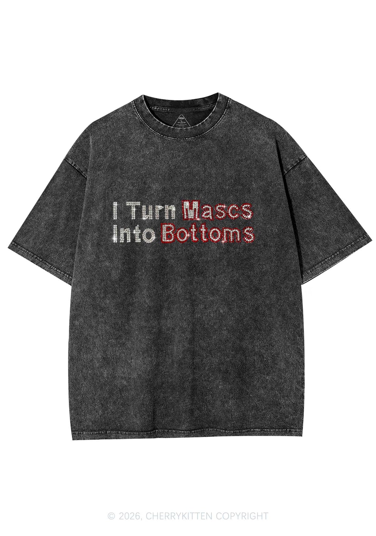 Rhinestone I Turn Mascs Into Bottoms Y2K Shirts Washed Tee Cherrykitten