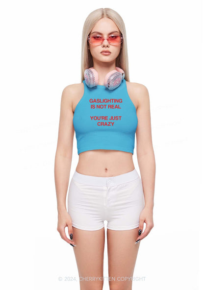 Gaslighting Not Real Y2K Crop Tank Top Cherrykitten