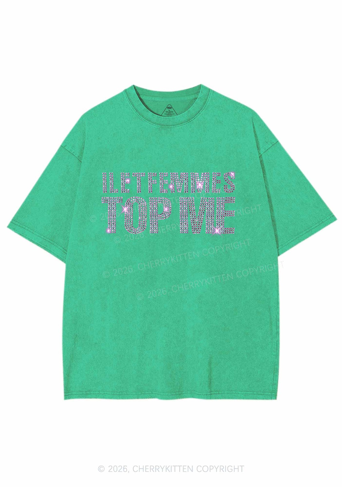 Rhinestone I Let Femmes Top Me Pride Y2K Shirts Washed Tee Cherrykitten