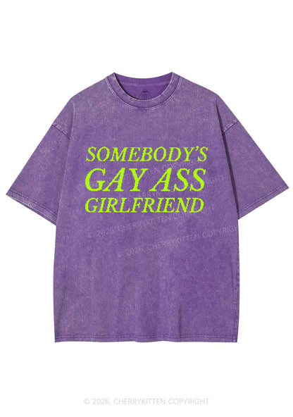 Somebodys Gay Axx Girlfriend Pride Y2K Shirts Washed Tee Cherrykitten