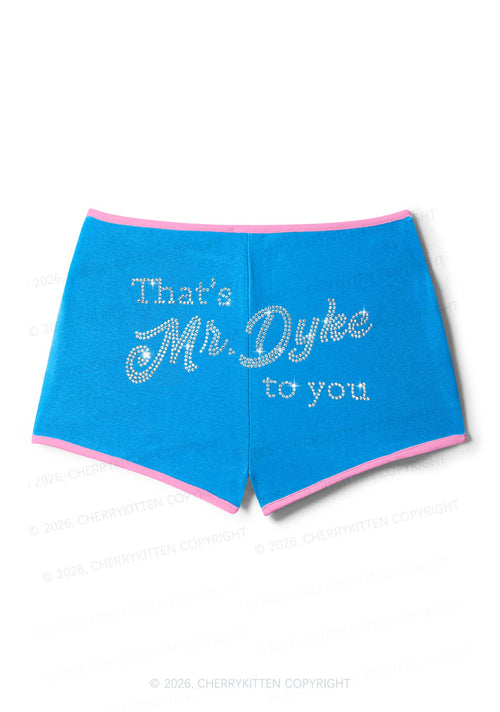 Rhinestone Thats Mr Dyke To You Pride Y2K Booty Shorts Cherrykitten