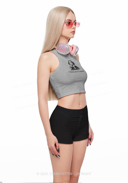 I Doeth What I Wanteth Y2K Crop Tank Top Cherrykitten