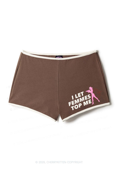 I Let Femmes Top Me Pride Y2K Booty Shorts Cherrykitten