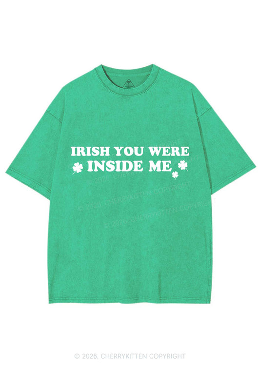 Irish You Were Inside Me St Patricks Y2K Shirts Washed Tee Cherrykitten