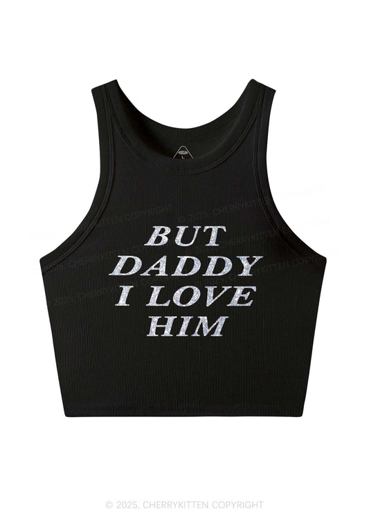 Glitter But Daddy I Love Him Y2K Crop Tank Top Cherrykitten