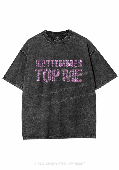 Rhinestone I Let Femmes Top Me Pride Y2K Shirts Washed Tee Cherrykitten