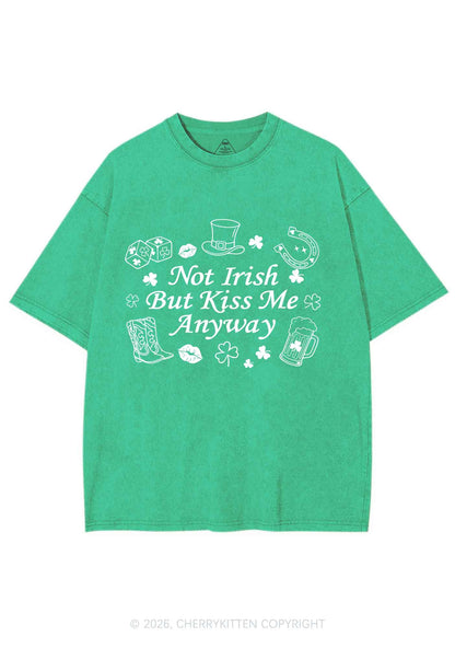 Not Irish Kiss Me Anyway St Patricks Y2K Shirts Washed Tee Cherrykitten
