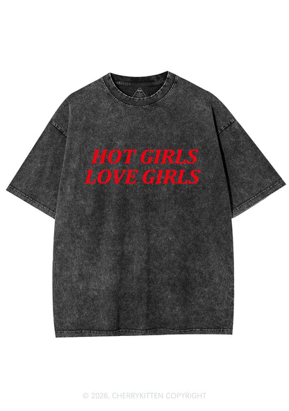 Hot Girls Love Girls Pride Y2K Shirts Washed Tee Cherrykitten