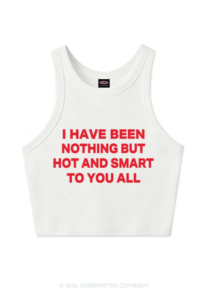 I Have Been Hot And Smart Y2K Crop Tank Top Cherrykitten
