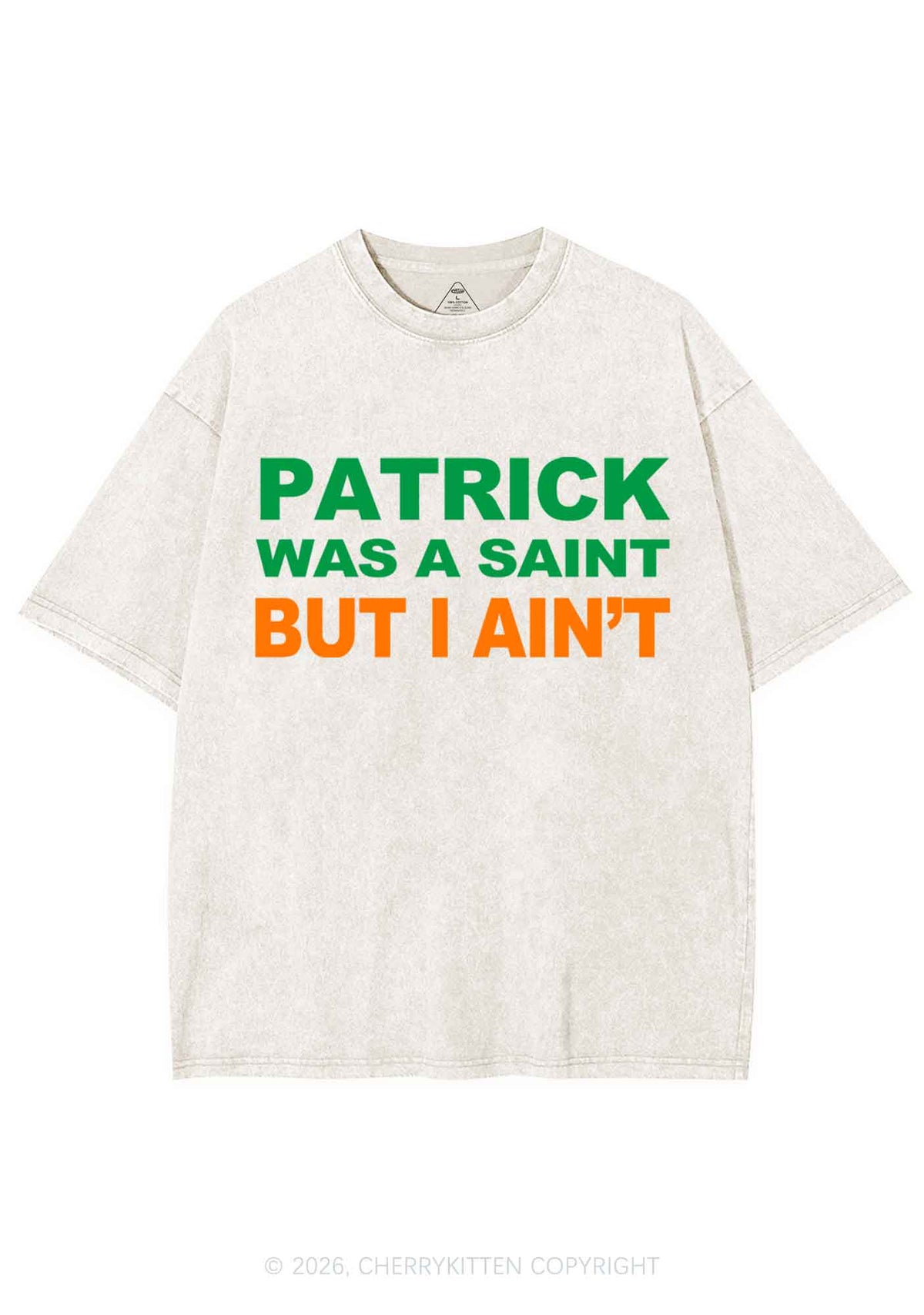 Patrick Was A Saint St Patricks Y2K Shirts Washed Tee Cherrykitten