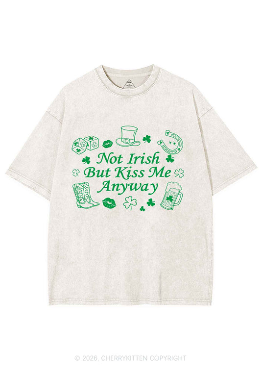 Not Irish Kiss Me Anyway St Patricks Y2K Shirts Washed Tee Cherrykitten