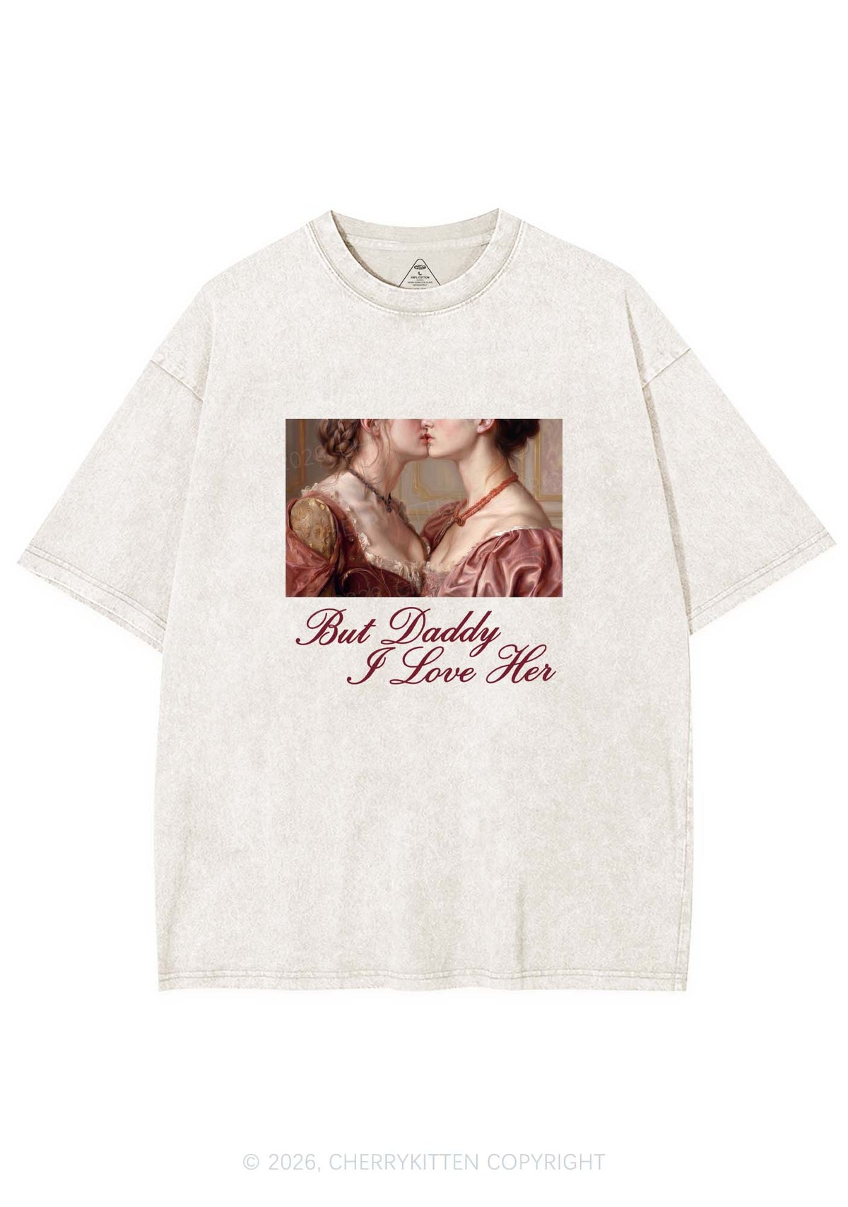 But Daddy I Love Her Lesbian Pride Y2K Shirts Washed Tee Cherrykitten