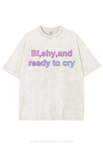 Bi Shy And Ready To Cry Pride Y2K Shirts Washed Tee Cherrykitten
