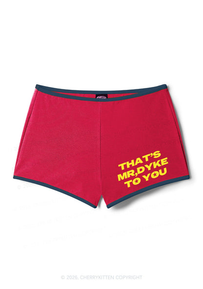 Thats Mr Dyke To You Pride Y2K Booty Shorts Cherrykitten