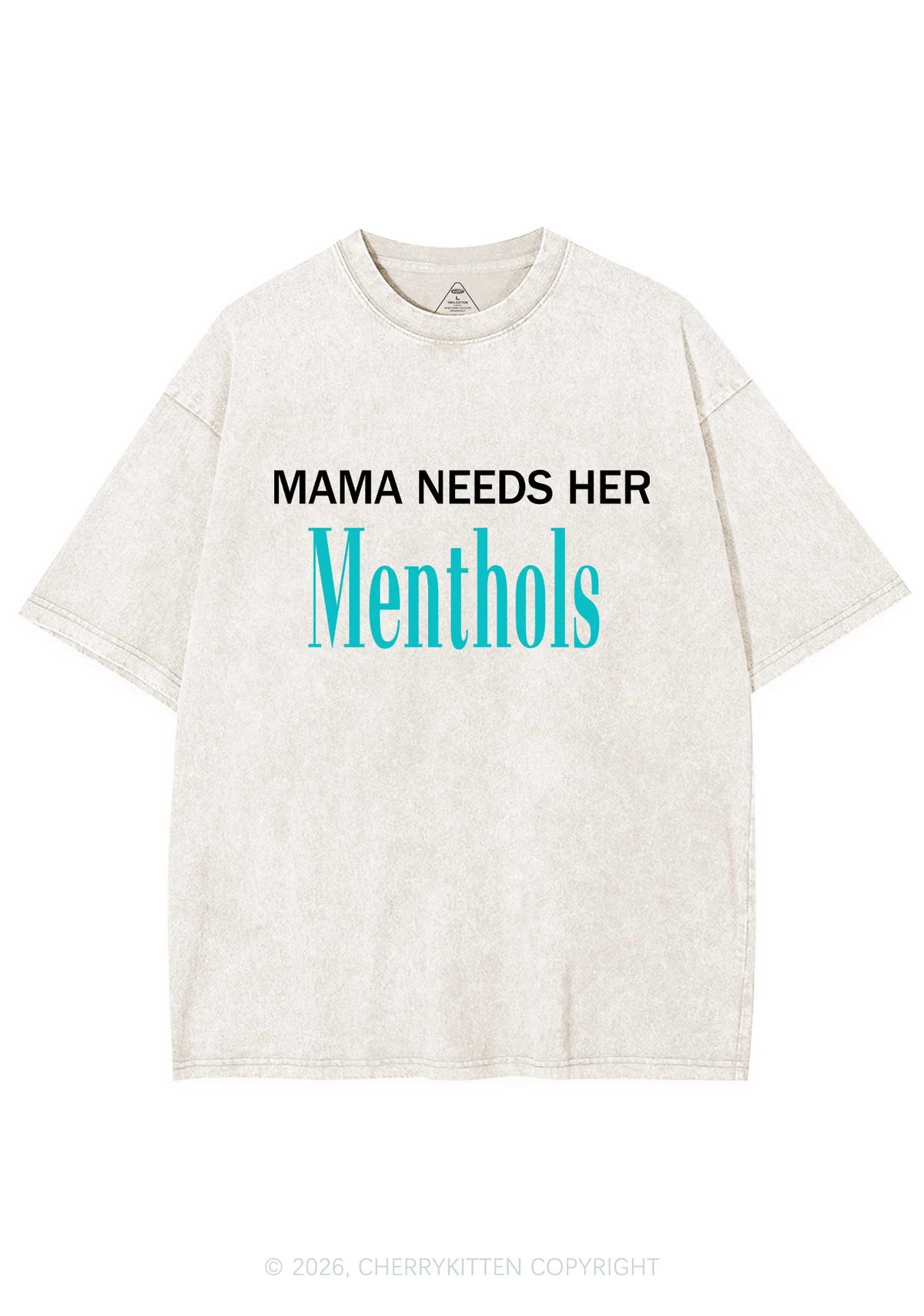 Mama Needs Her Menthols Y2K Shirts Washed Tee Cherrykitten